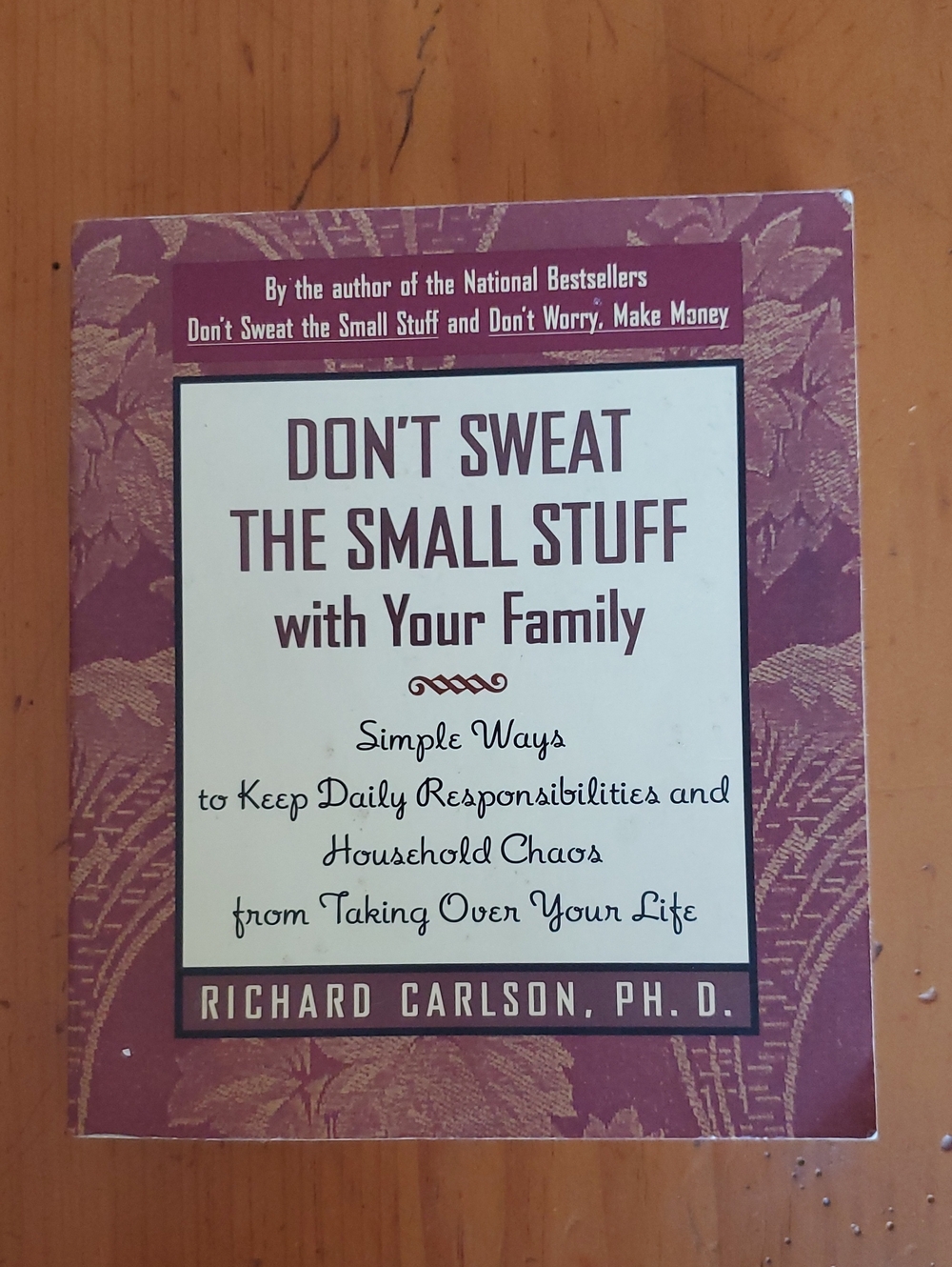 Don't Sweat The Small Stuff with Your Family Paperback Book